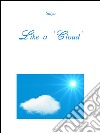 Like a 'Cloud'. E-book. Formato PDF ebook