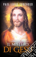 Il mistero di Gesù. E-book. Formato EPUB ebook