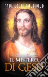 Il mistero di Gesù. E-book. Formato EPUB ebook