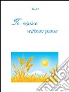 To rejoice without pause. E-book. Formato PDF ebook