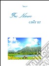 The nature calls us. E-book. Formato PDF ebook