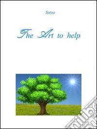 The art to help. E-book. Formato PDF ebook