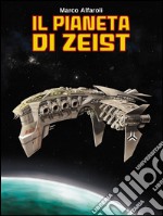 Il pianeta di Zeist. E-book. Formato EPUB