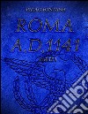 Roma A.D.1141 - Parte I. E-book. Formato EPUB ebook