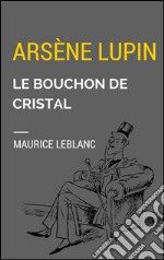 Le bouchon de cristal. E-book. Formato Mobipocket ebook