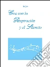 Crea con la respiración y el silencio. E-book. Formato PDF ebook di Satya