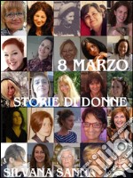 8 marzo - Storie di donne. E-book. Formato EPUB ebook