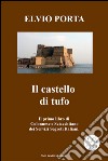 Il castello di tufo. E-book. Formato EPUB ebook