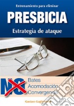 Presbicia - Leer sin gafas. E-book. Formato PDF ebook