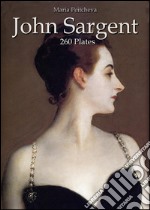 John Sargent: 260 plates. E-book. Formato EPUB ebook