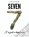 Seven - I&apos;m just a stupid man. E-book. Formato EPUB ebook