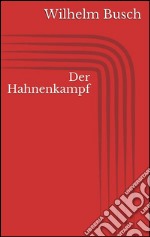 Der Hahnenkampf. E-book. Formato EPUB ebook