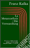 La Metamorfosis / Die Verwandlung (Edición bilingüe: español - alemán / Zweisprachige Ausgabe: Spanisch - Deutsch). E-book. Formato EPUB ebook