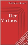 Der Virtuos. E-book. Formato EPUB ebook