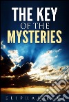 The key of the mysteries. E-book. Formato EPUB ebook