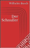 Der Schnuller. E-book. Formato EPUB ebook