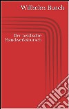 Der neidische Handwerksbursch. E-book. Formato EPUB ebook