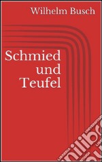 Schmied und Teufel. E-book. Formato EPUB ebook