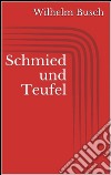 Schmied und Teufel. E-book. Formato EPUB ebook