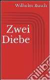 Zwei Diebe. E-book. Formato EPUB ebook