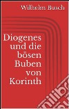 Diogenes und die bösen Buben von Korinth. E-book. Formato EPUB ebook