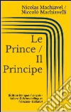 Le Prince / Il Principe (Édition bilingue: français - italien / Edizione bilingue: francese - italiano). E-book. Formato EPUB ebook