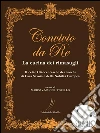 Convivio da re. E-book. Formato Mobipocket ebook di Marisa Torello