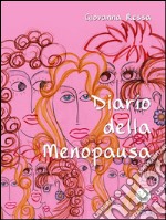 Diario della menopausa. E-book. Formato EPUB ebook