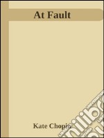 At Fault . E-book. Formato EPUB ebook