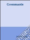 Greenmantle. E-book. Formato Mobipocket ebook