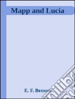 Mapp and Lucia . E-book. Formato EPUB ebook