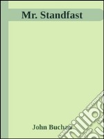 Mr. Standfast . E-book. Formato EPUB ebook