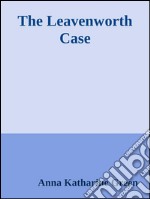 The Leavenworth case. E-book. Formato Mobipocket ebook