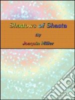 Shadows of Shasta. E-book. Formato Mobipocket ebook