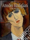 Amedeo Modigliani: 230 plates. E-book. Formato EPUB ebook