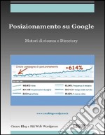 Posizionamento su Google: motori di ricerca e Directory. E-book. Formato Mobipocket ebook