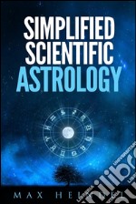 Simplified scientific astrology. E-book. Formato Mobipocket ebook