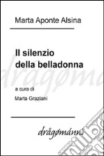 Il silenzio della belladonna. E-book. Formato EPUB ebook