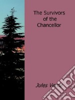 The survivors of the chancellor. E-book. Formato EPUB ebook