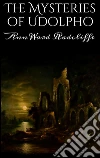 The mysteries of Udolpho. E-book. Formato EPUB ebook di Ann Ward Radcliffe