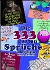 Die 333 besten Sprüche zum Posten und Teilen. Lachen und liken. Coole Witze, Zitate & Status-Sprüche (Illustrierte Ausgabe). E-book. Formato Mobipocket ebook di Paula Witzig-fräulein