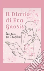 Il diario di Eva Gnosis. E-book. Formato Mobipocket