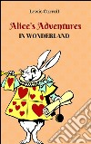 Alice's adventures in Wonderland. E-book. Formato EPUB ebook