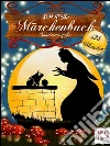 Das große Märchenbuch - 325 deutsche Märchen zum Träumen und (Vor-)Lesen - Illustrierte Sonderausgabe. E-book. Formato Mobipocket ebook di Gebrüder Grimm. Hans Christian Andersen