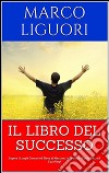 Il libro del successo. E-book. Formato EPUB ebook