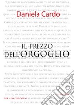 Il prezzo dell'orgoglio. E-book. Formato EPUB ebook