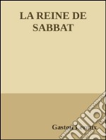 La reine du sabbat. E-book. Formato EPUB ebook