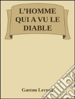 L&apos;homme qui a vu le diable. E-book. Formato EPUB ebook