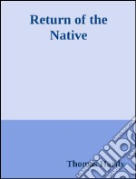 Return of the Native. E-book. Formato Mobipocket ebook