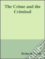 The crime and the criminal. E-book. Formato EPUB ebook